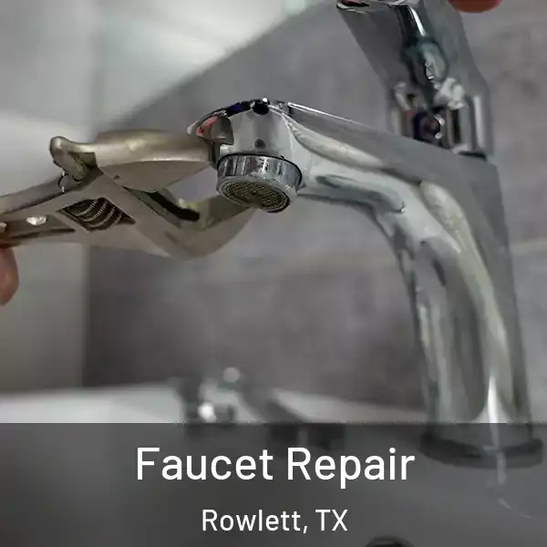  Faucet Repair Rowlett, TX