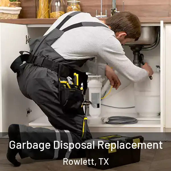  Garbage Disposal Replacement Rowlett, TX