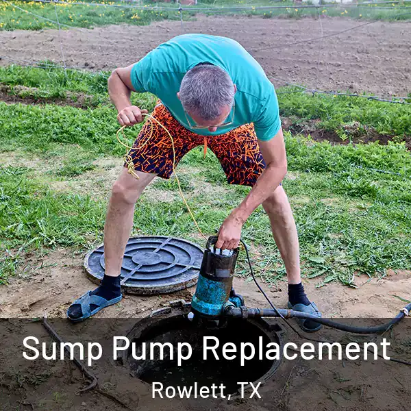  Sump Pump Replacement Rowlett, TX